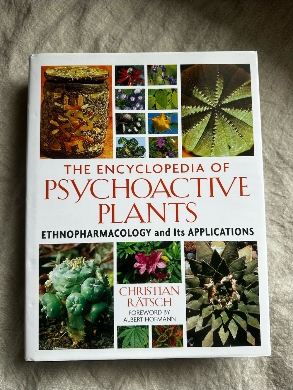 The Encyclopedia of Psychoactive Plants by Christian Rätsch Hardcover Textbook